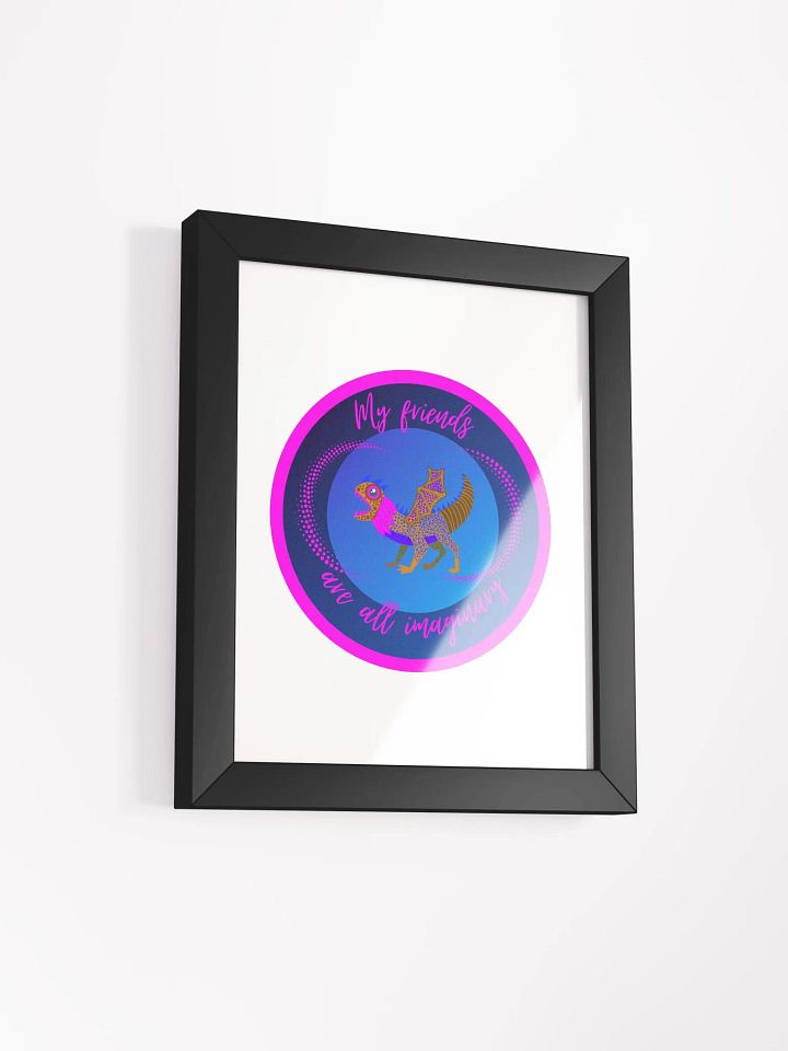 My Friends are all Imaginary Framed Poster product image (34)