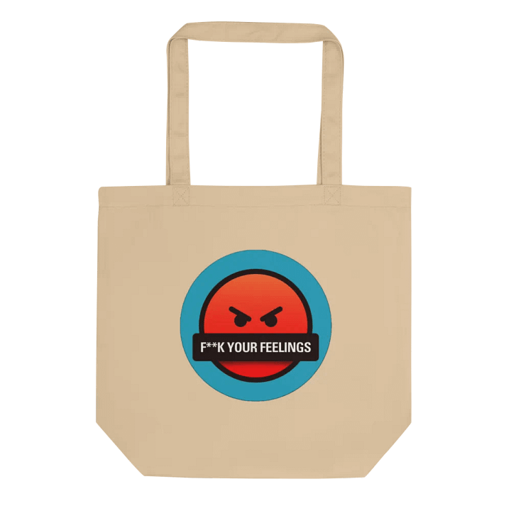 F**K Your Feelings Norm Eco Tote product image (1)