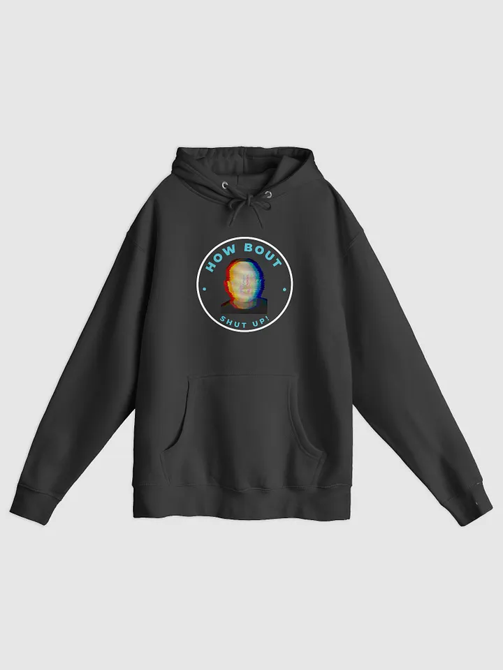 SHUT UP HOODIE product image (2)