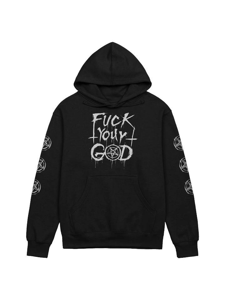 Fuck Your God Hoodie product image (1)