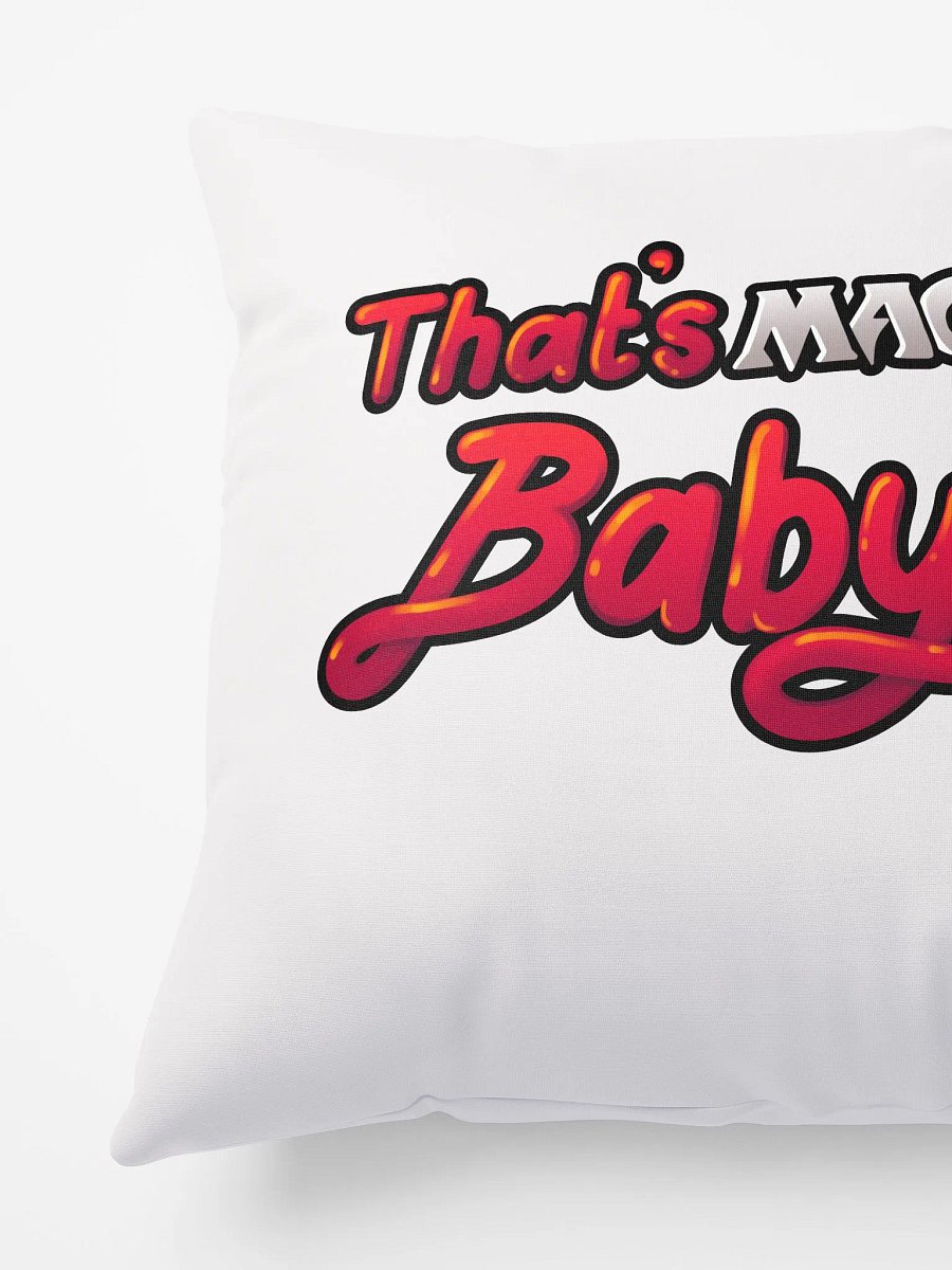 That's Magic, Baby! Pillow product image (4)