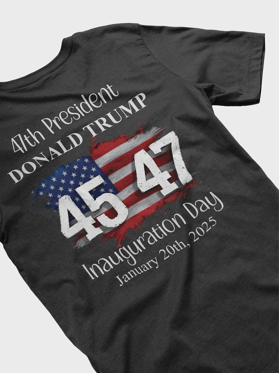 47th President Inauguration Day T-Shirt product image (3)