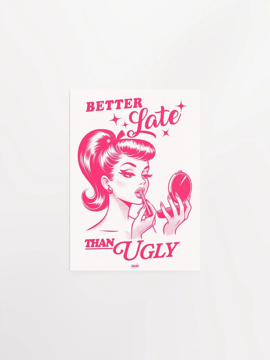 Better Late Than Ugly Print (Pink-White ver.) product image (4)