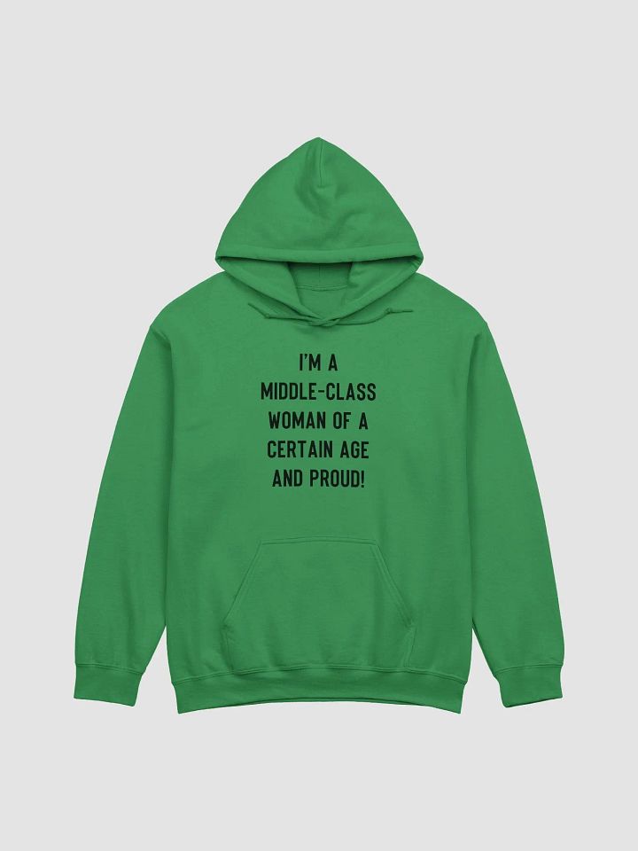 Middle-Class Woman Of A Certain Age - Light Colours/Bold Font Hoodie product image (1)