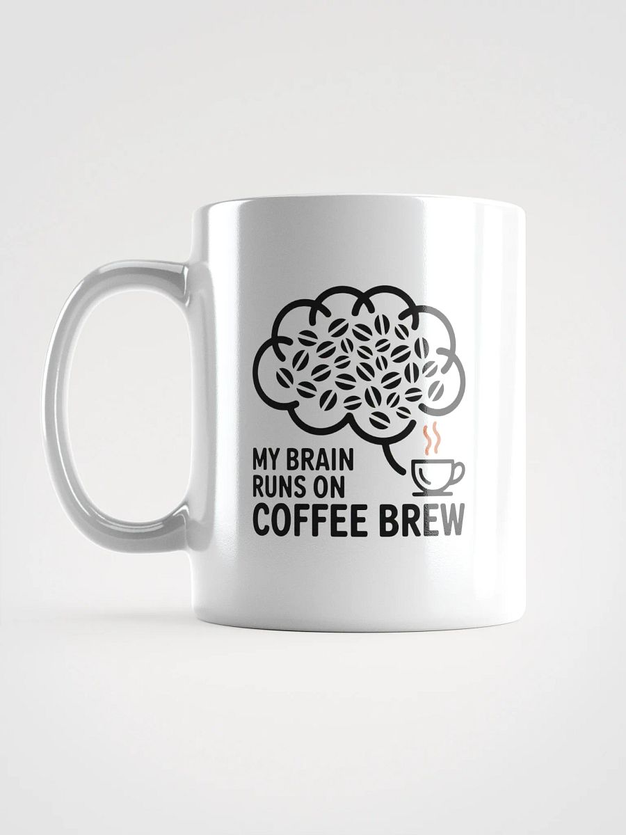 My Brain Runs On Coffee Brew Mug | Funny Coffee Lover Mug product image (6)