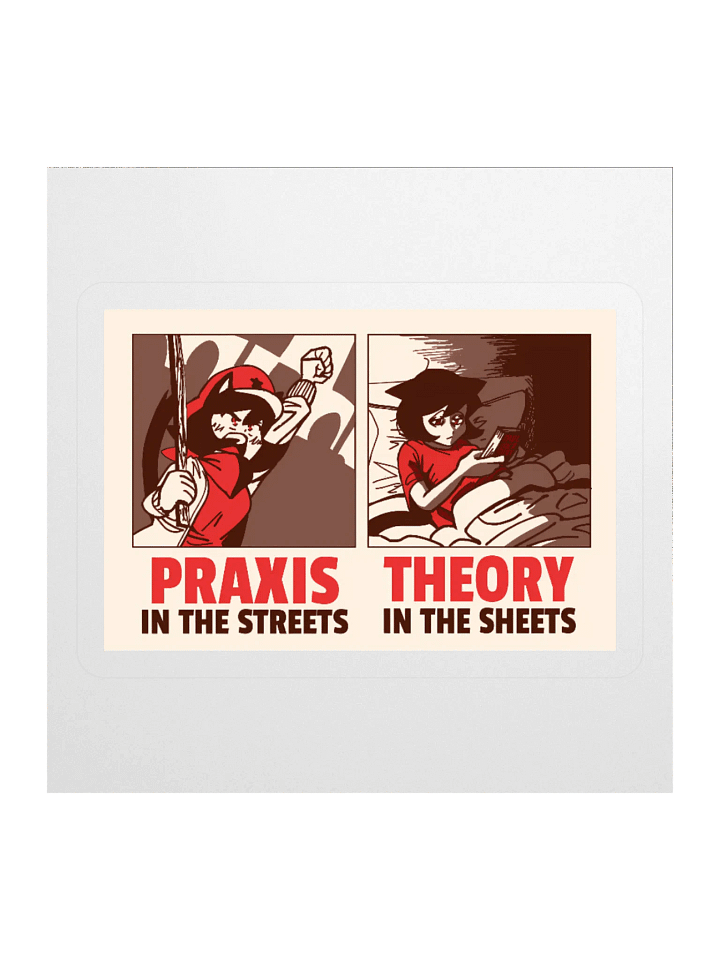 Alunya - “Praxis In The Streets, Theory In The Sheets” Sticker product image (2)