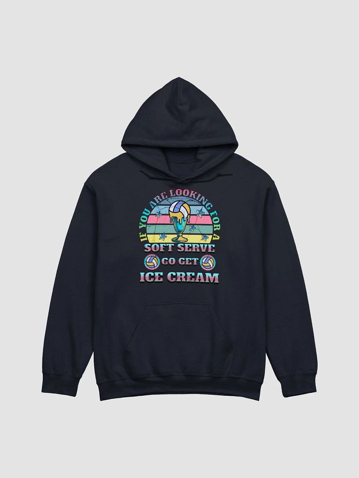 If You Are Looking For A Soft Serve Go Get Ice Cream Volleyball Sundae Dream Hoodie product image (19)