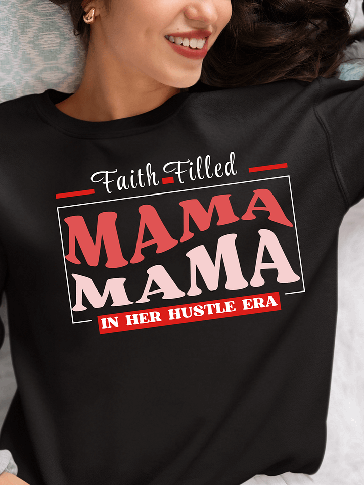 Faith filled Mom In Her Hustle Era | Christian Gildan Sweatshirt | Mom Gift for believers product image (1)