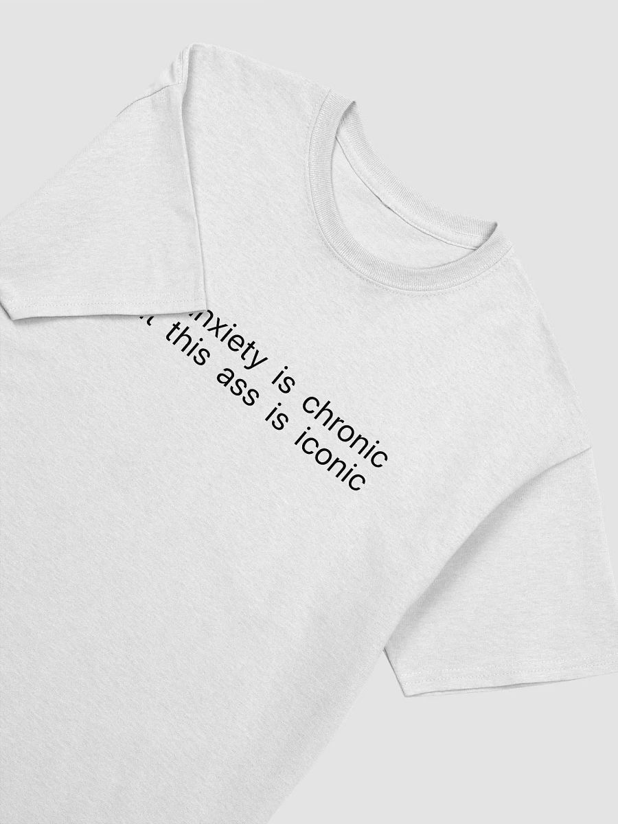 My anxiety is chronic but this ass is iconic product image (3)