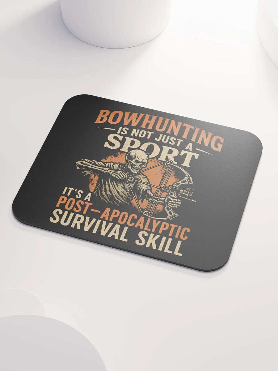 Bowhunting Mouse Pad – Post-Apocalyptic Workstation Humor product image (3)