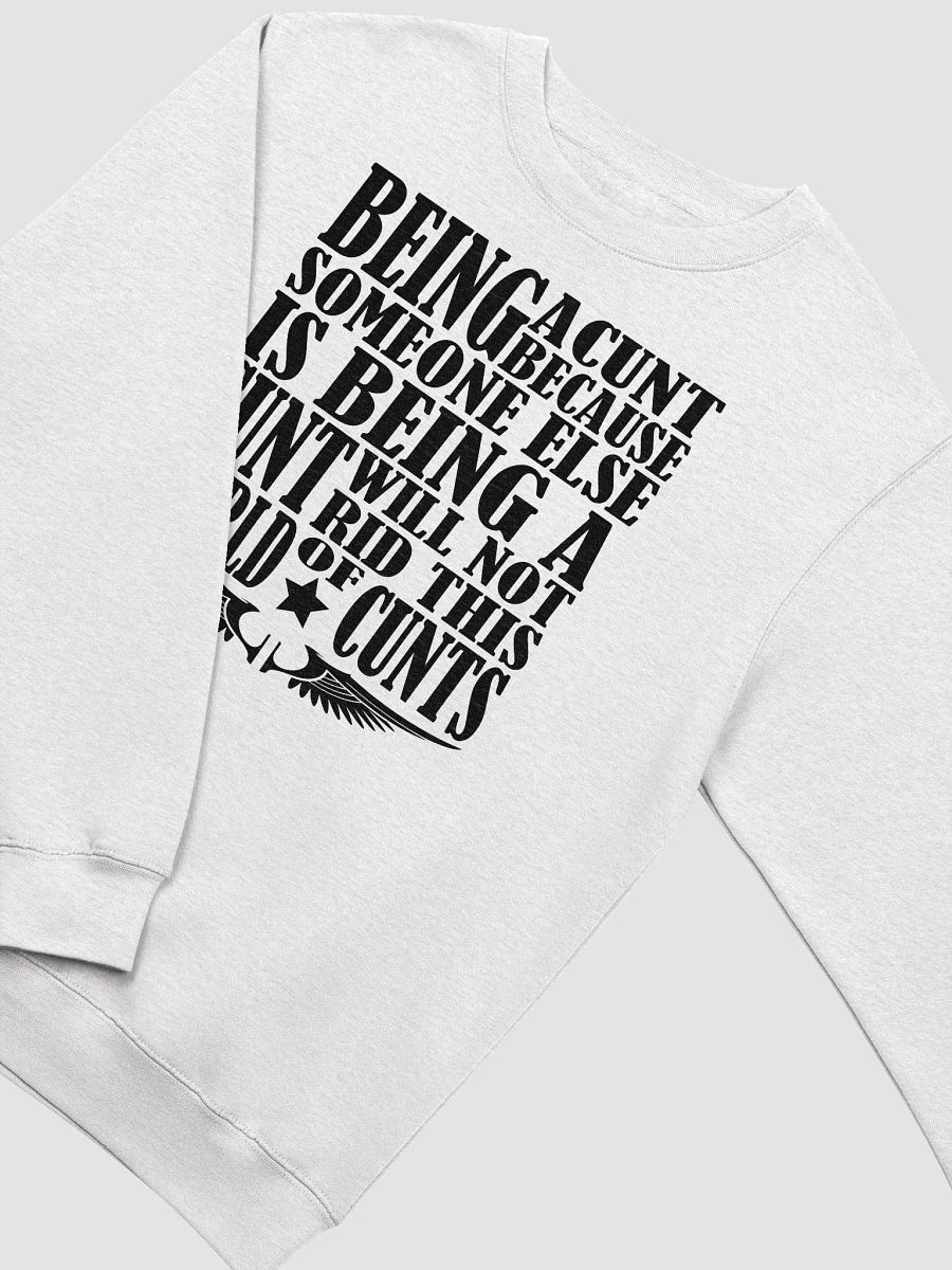 Stop Being A Cunt - Black Lettering - Lane Seven Premium Crewneck Sweatshirt product image (1)