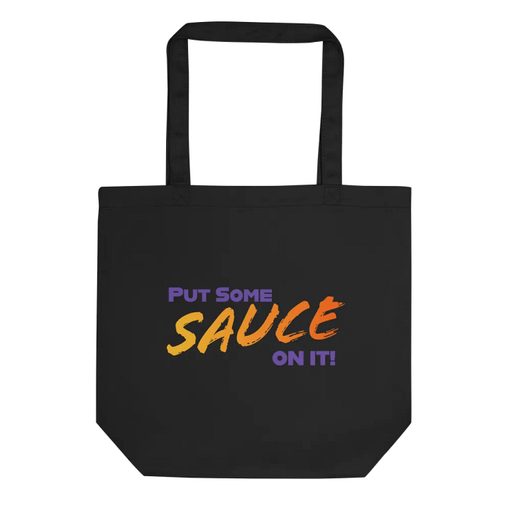 SAUCE ON IT! - Eco Tote product image (1)