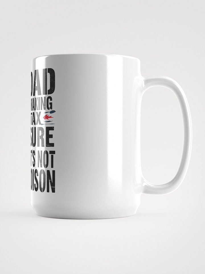 Dad Tax: Making Sure It's Not Poison – Funny Father's Day T-Shirt product image (1)