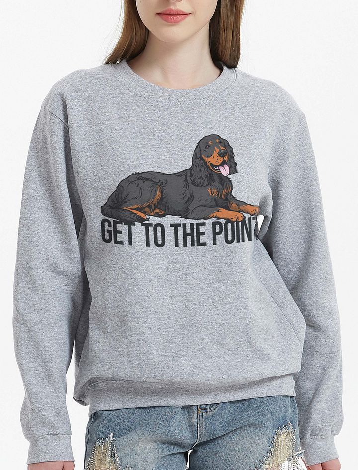 Get to the Point Sweatshirt of an Gordon Setter | Funny Shirt for Gordon Setter Paw-rents product image (23)