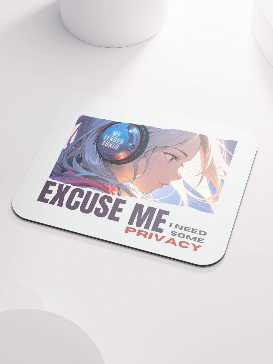 EXCUSE ME, I NEED SOME PRIVACY - Song Title Soft Mouse Pad product image (3)