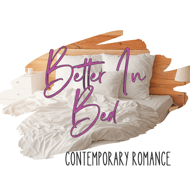 Better In Bed