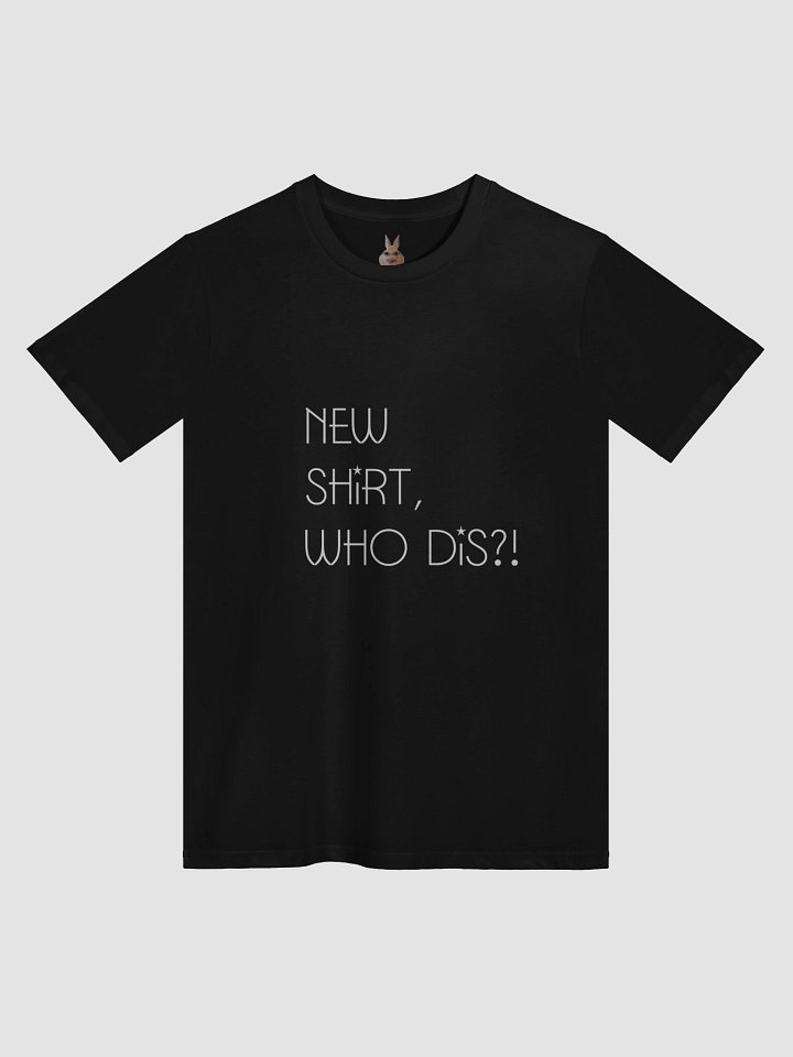 ONExSICKxBUNNY- "New Shirt, Who dis?!" Limited edition Tee product image (1)