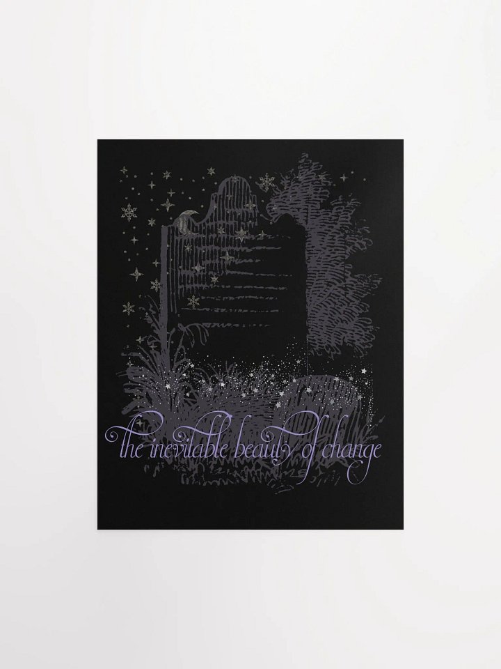 🖤 the inevitable beauty of change~ poster 🖤 product image (2)