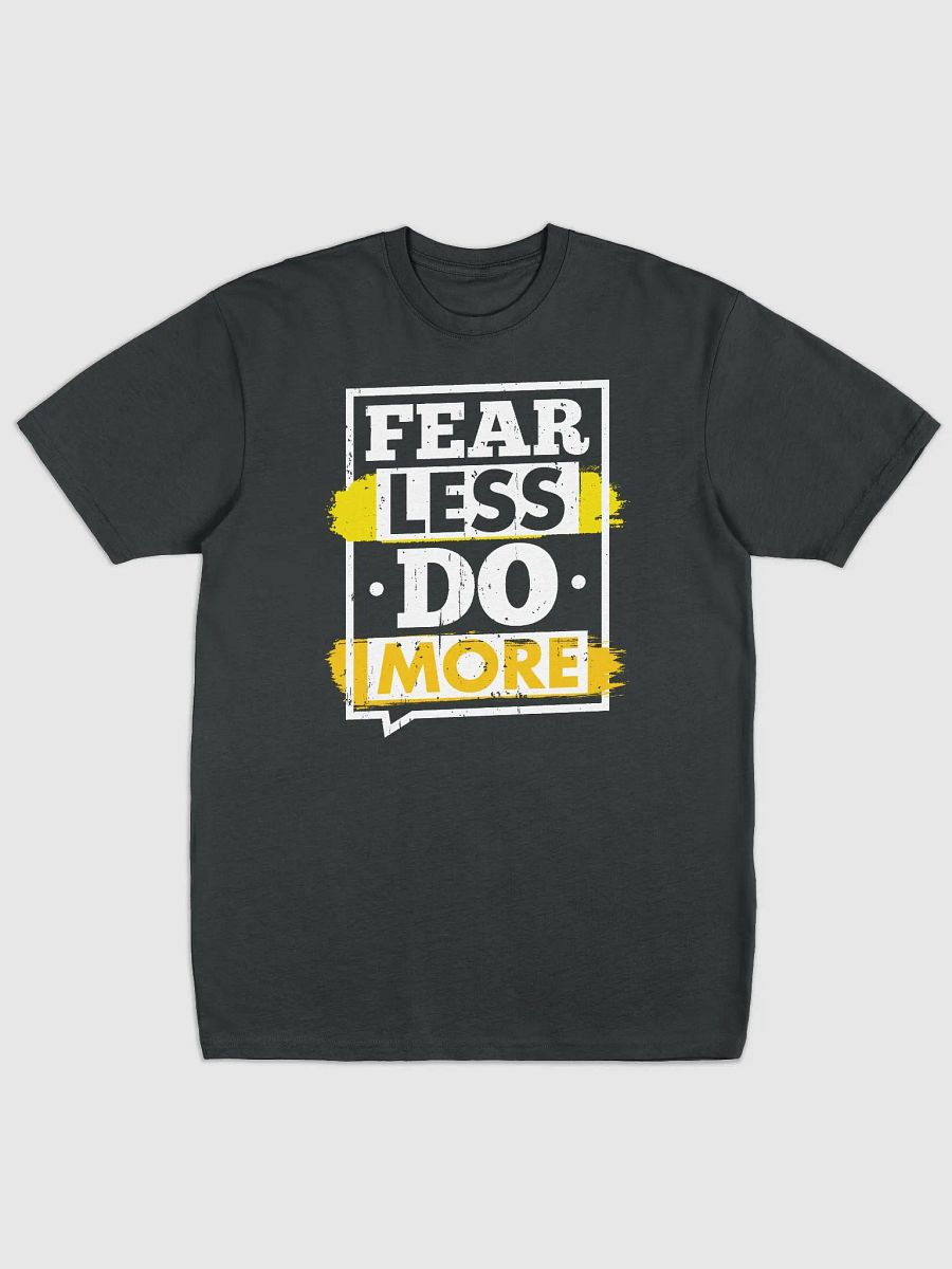 Fear Less, Do More - T-Shirt product image (1)