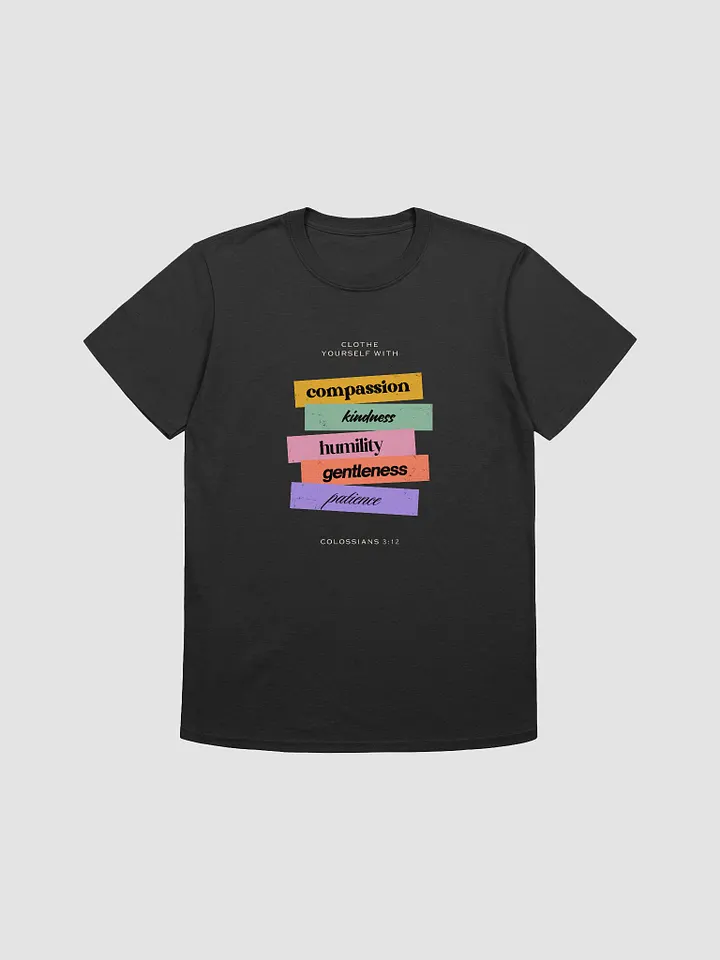 Clothed in Compassion T-Shirt – Inspired by Colossians 3:12 | Faith & Style in Harmony product image (1)
