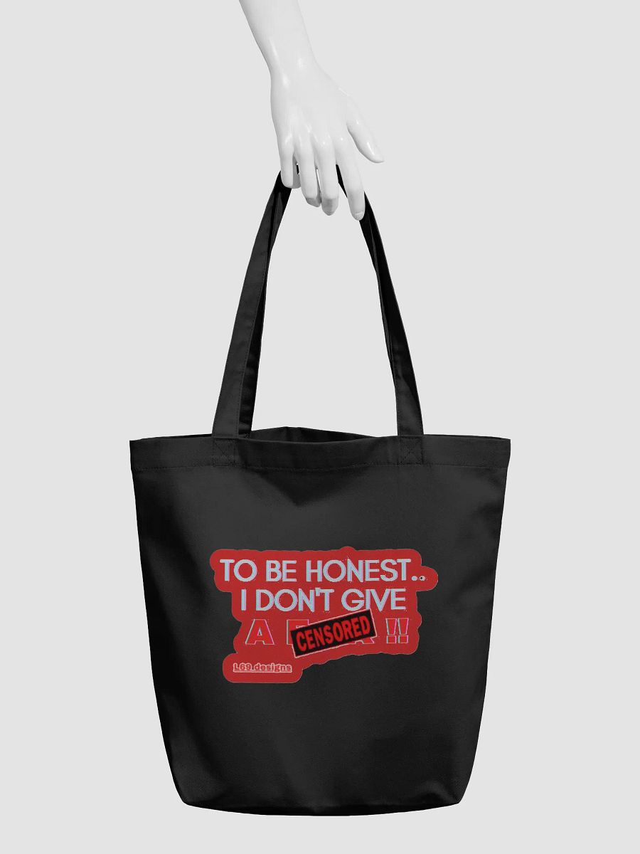 TO BE HONEST.. I DON'T GIVE A (censored)!! product image (6)