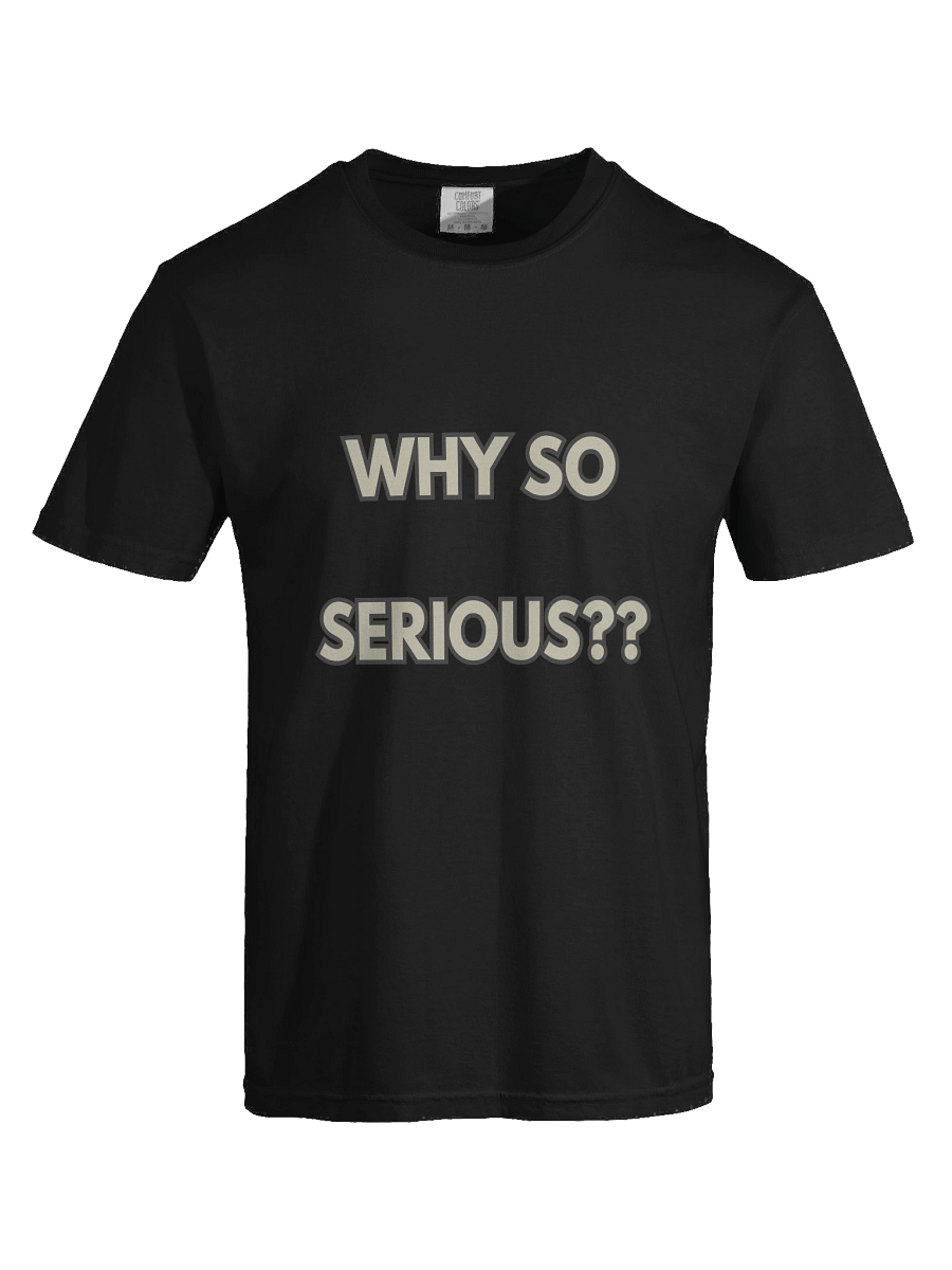 Why so Serious T-Shirt product image (7)