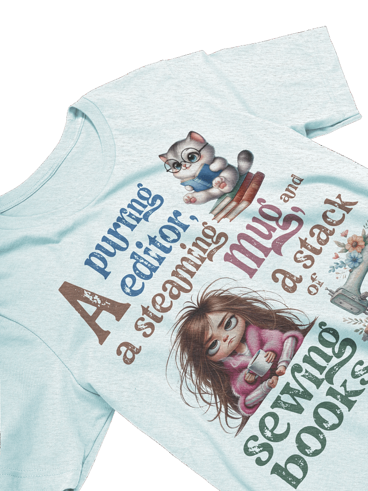 "A Purring Editor" T-Shirt – Cute Cat, Coffee & Sewing Book Quote product image (110)