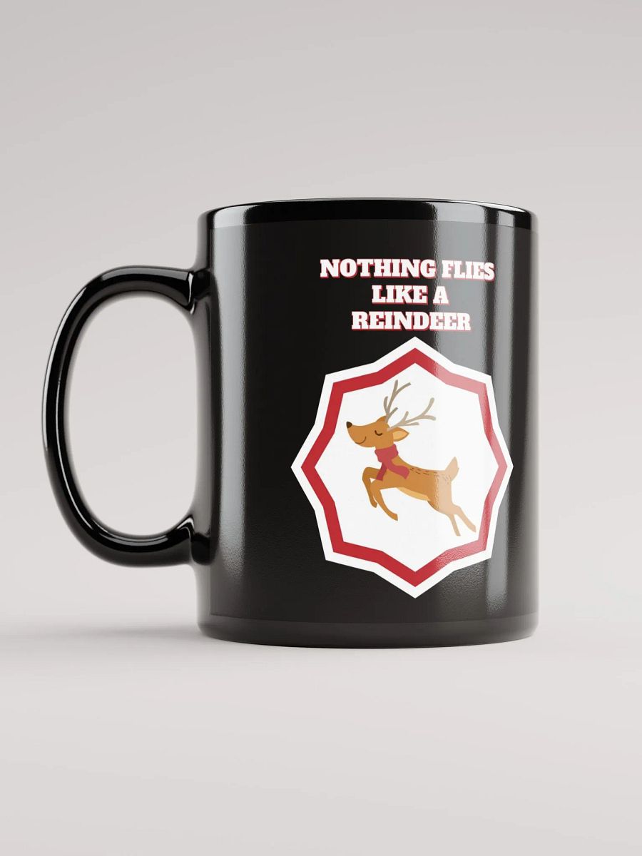 Nothing Flies Like A Reindeer - Christmas Black Mug product image (12)