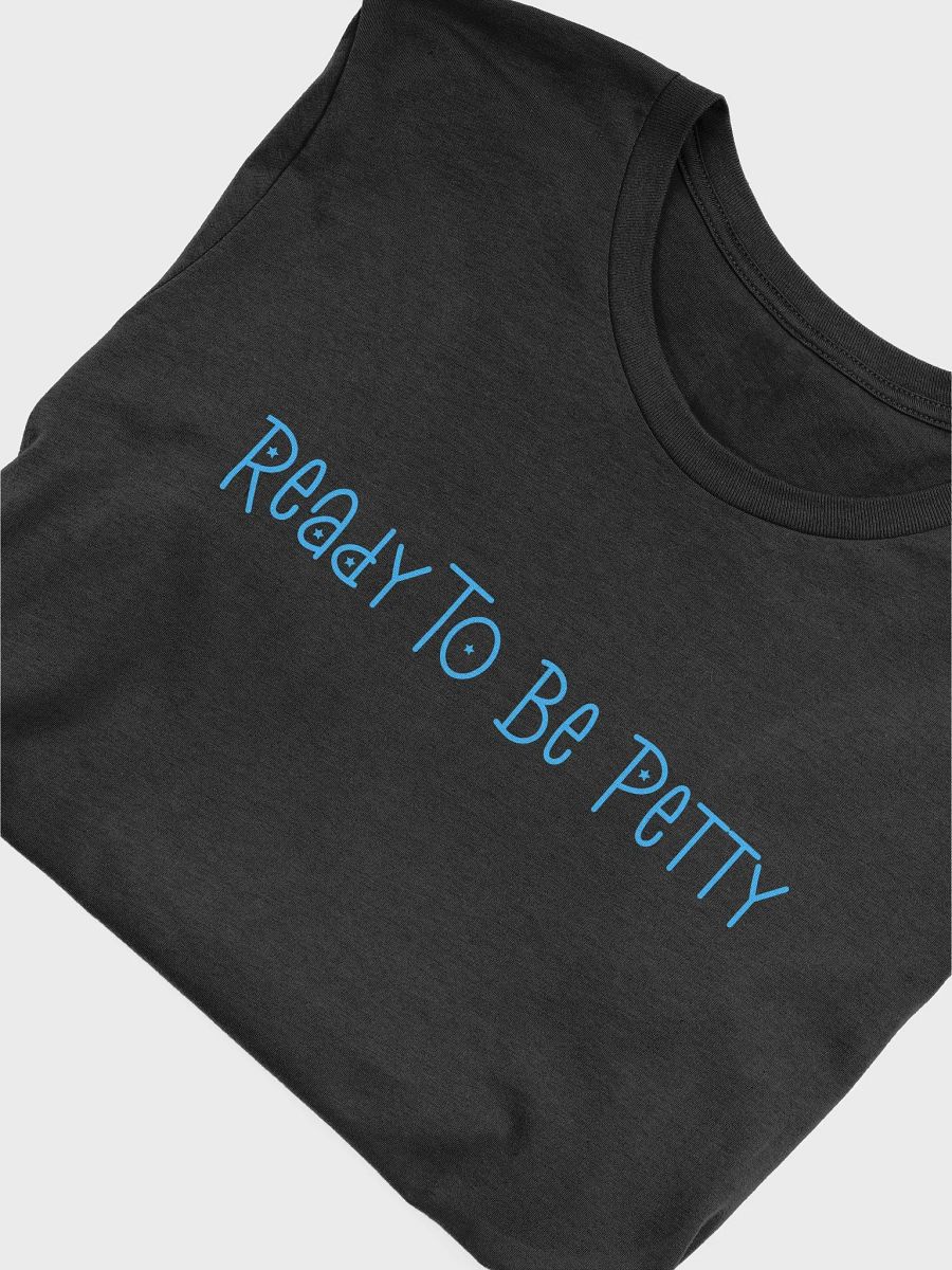 Ready To Be Petty T Shirt, Madam President Shirt, Kamala Won product image (6)