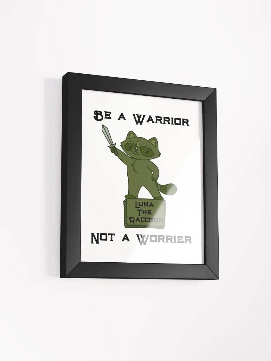Luna the Raccoon: Be A Warrior Matte Poster product image (2)