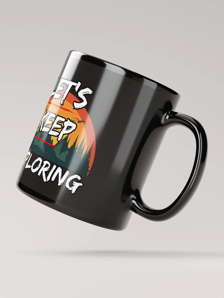 Let's Keep Exploring Camping Black Mug product image (3)