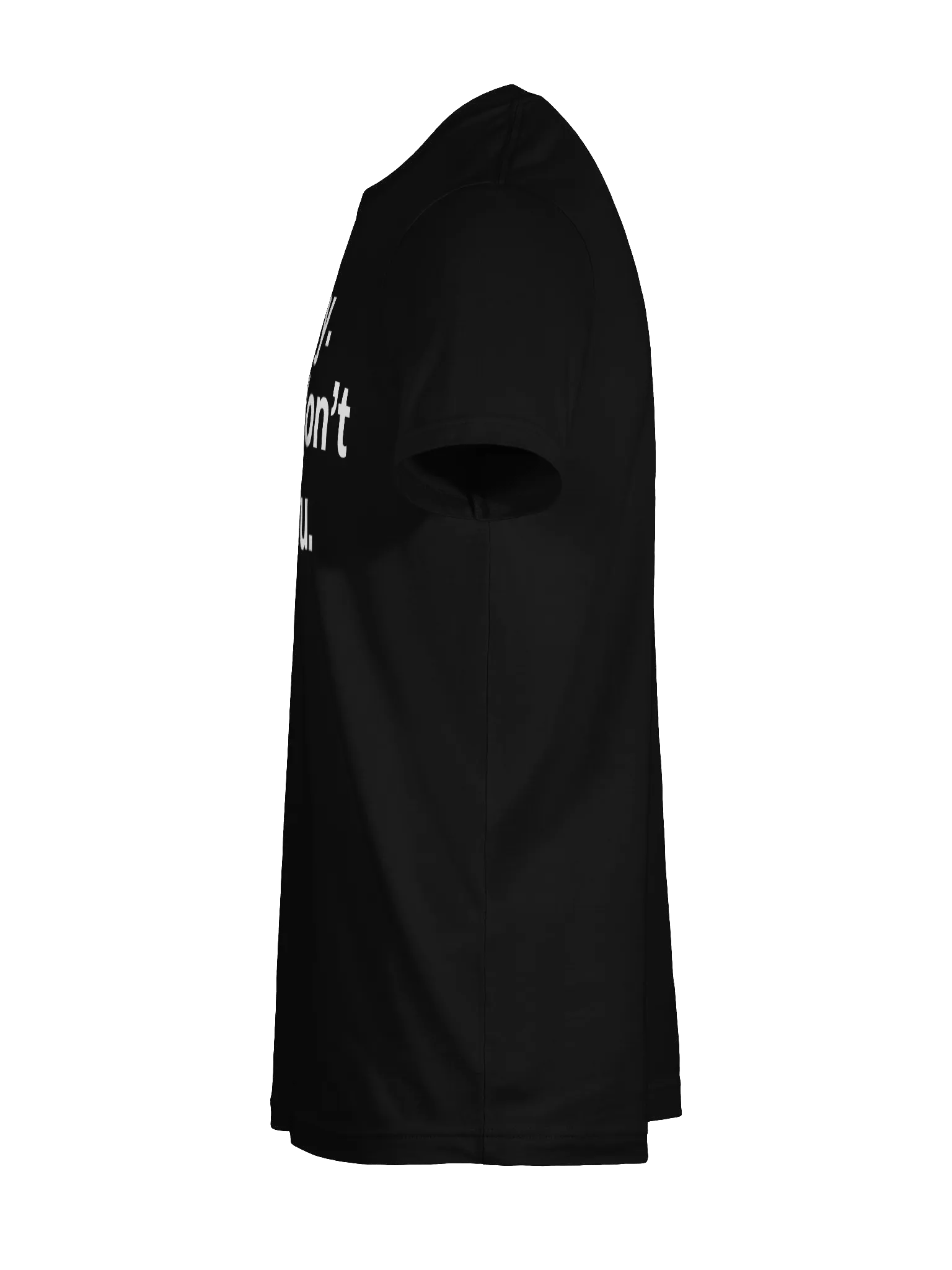 Not shy. I just don't like you. Unisex T-Shirt product image (11)