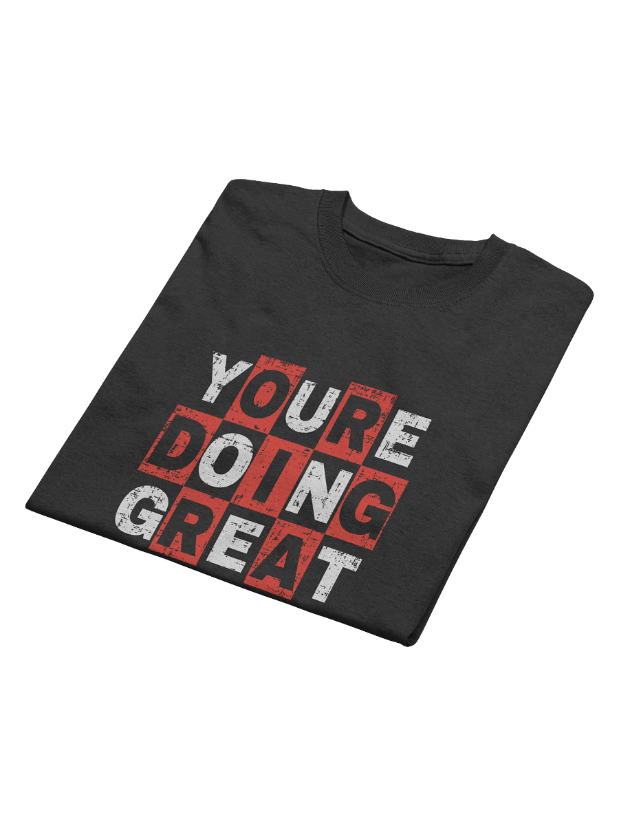 You're Doing Great! Heavyweight Printed T-Shirt product image (4)