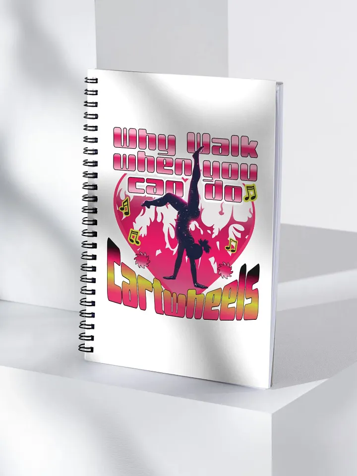 Why Walk When You Can Do Cartwheel Dreams Spiral Notebook product image (2)
