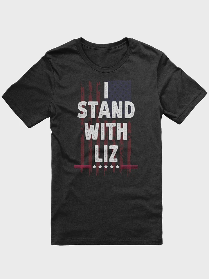 I Stand With Liz Support Liz Politic T-Shirt product image (1)