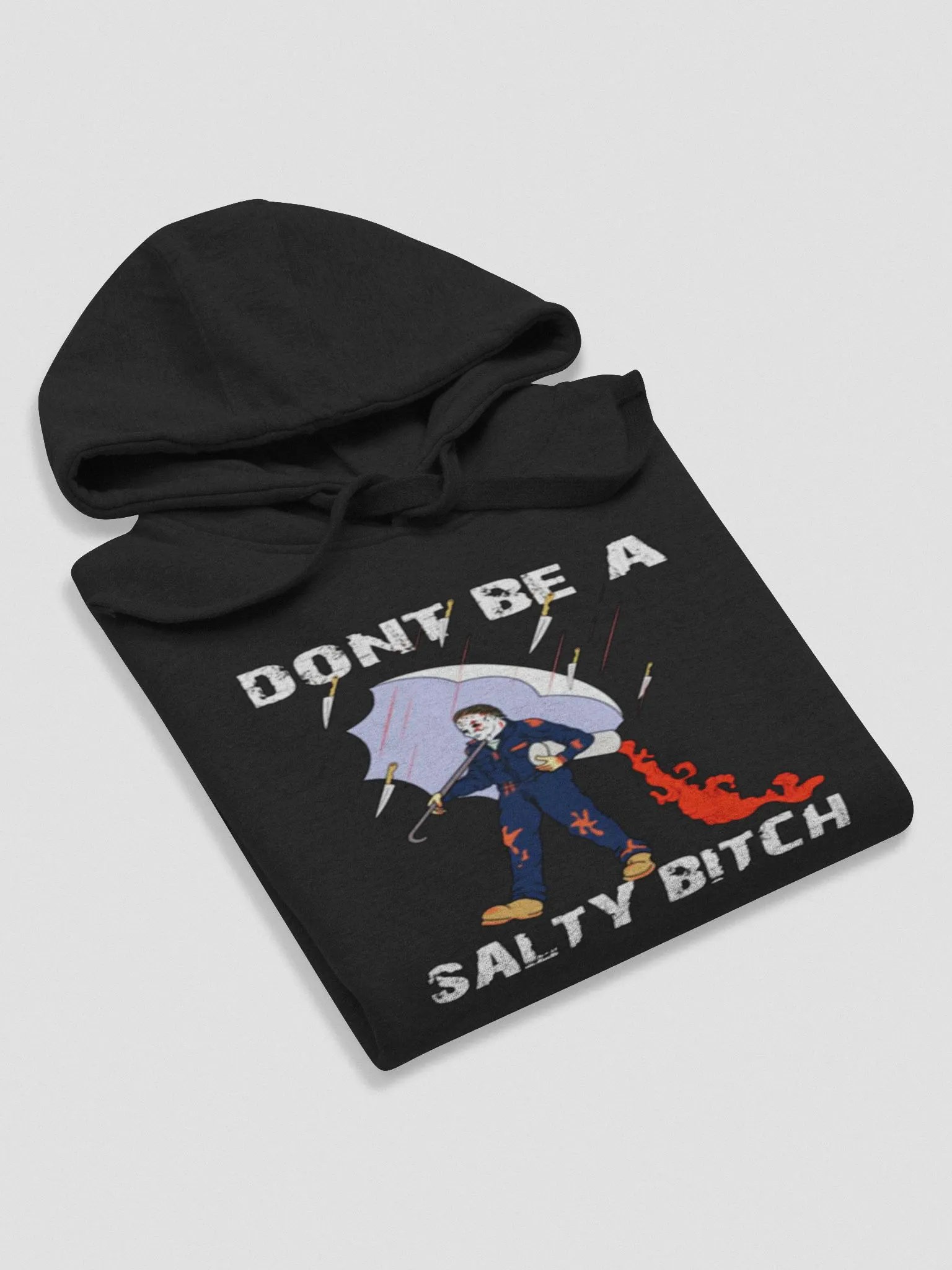dont be a salty bitch hoodie product image (6)