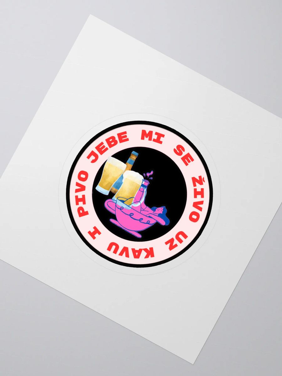 Jebe mi se živo uz kavu i pivo Sticker Set product image (2)