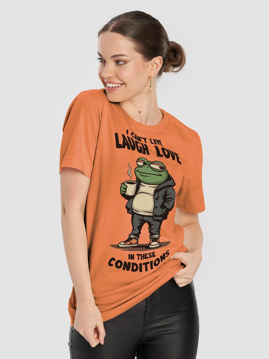 I Can't Live Laugh Love T-shirt product image (38)