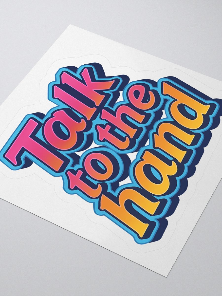 Talk to the Hand Sticker product image (3)
