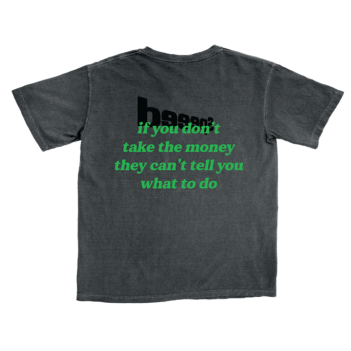Don't Take the Money T-Shirt product image (2)