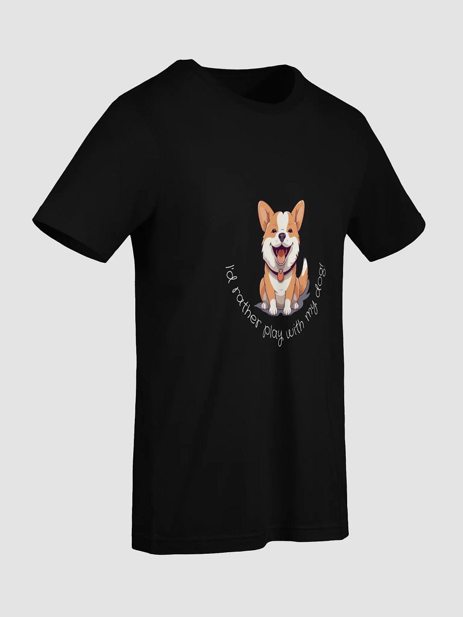 I'd Rather Play with My Dog – Ultimate Pup Person Tee product image (7)