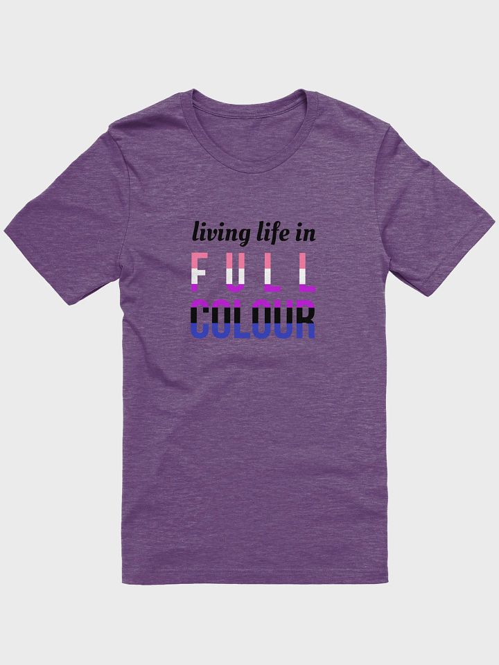 life in full colour genderfluid t-shirt product image (1)