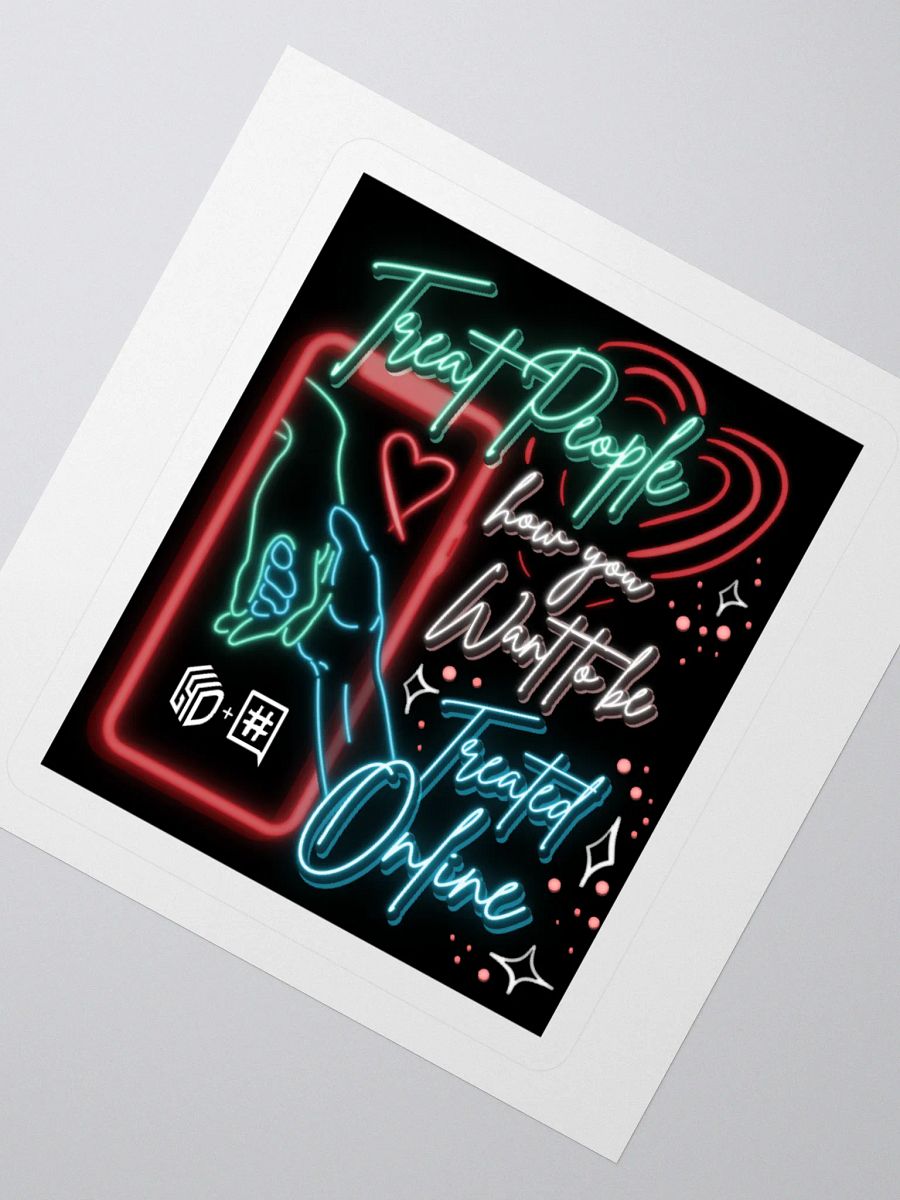 Treat People How You Want to Be Treated Online Sticker product image (2)