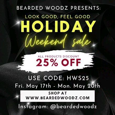 🌟 Bearded Woodz Presents: 
The Look Good, Feel Good Holiday Weekend Sale! 🌟

Unleash your inner fashion and explore our premi...