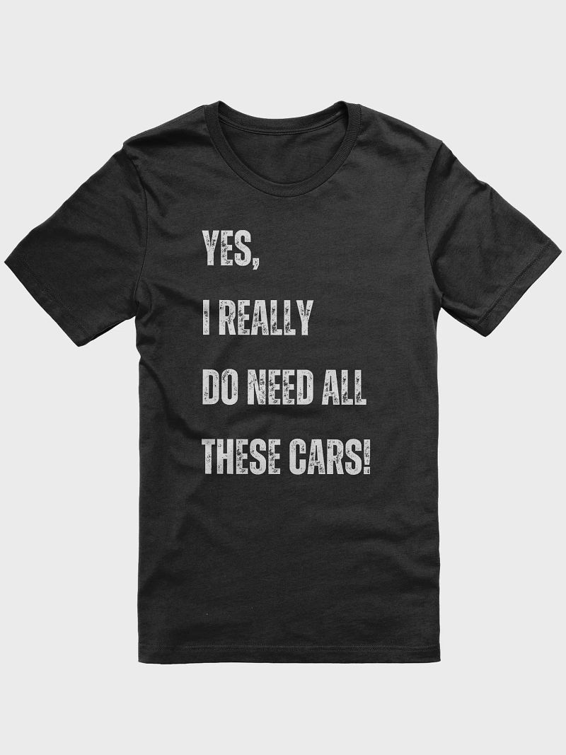 Yes, I Really Do Need All These Cars!