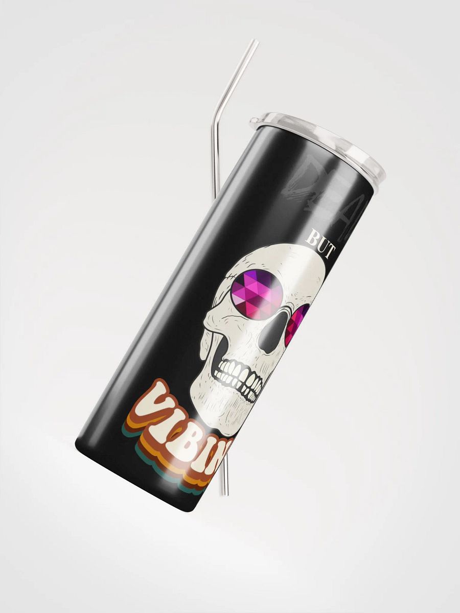 Dead But Vibing Tumbler product image (4)