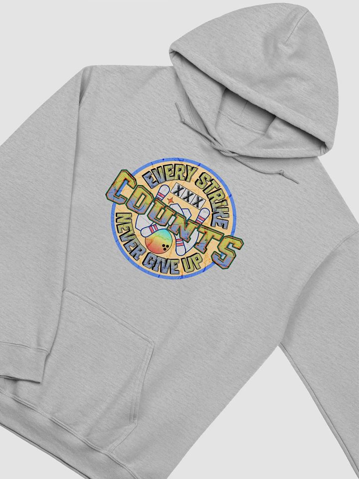 Every Strike Counts Bowling Motivation Hoodie product image (2)