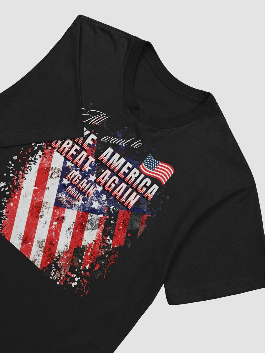 Maga t shirts We all want to Make America Great again For all Americans. Next level supersoft Tees product image (18)