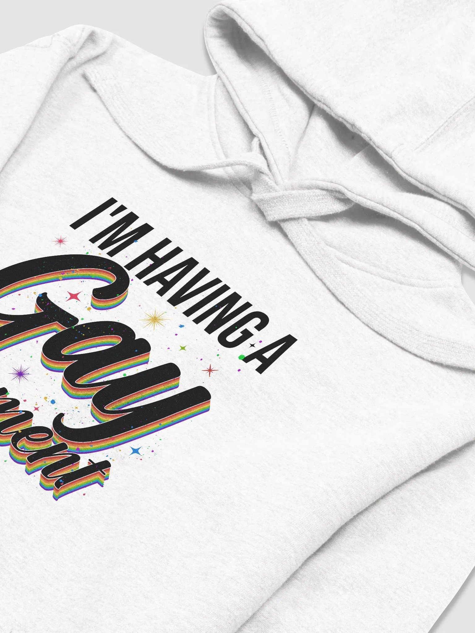 I'm Having a Gay Moment Hoodie product image (3)