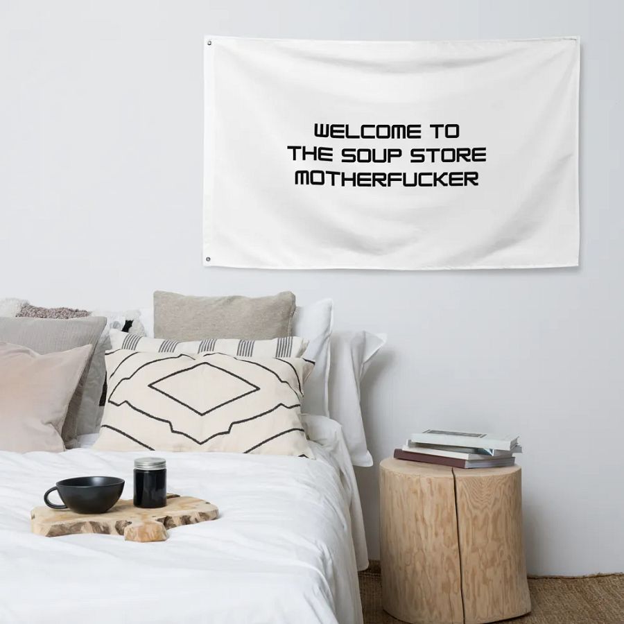 Welcome To The Soup Store Flag product image (4)